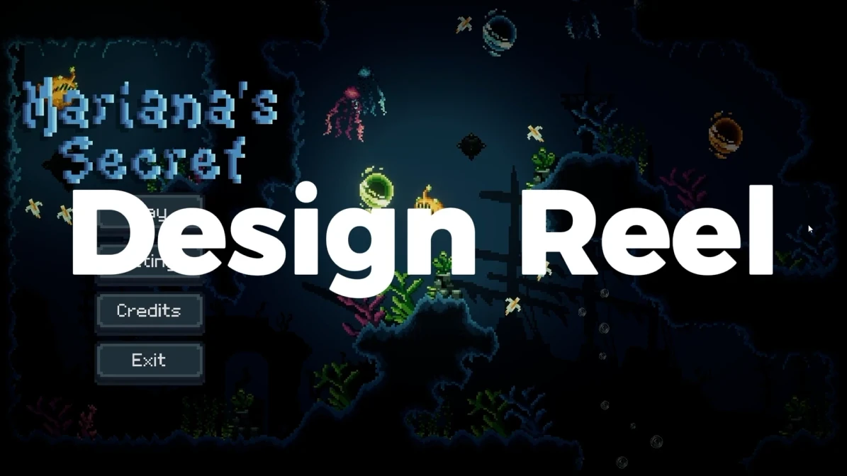 Design reel – title card over a Mariana’s Secret gameplay scene